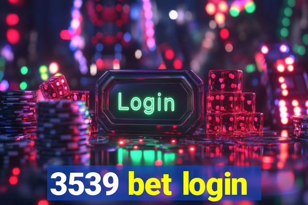 3539 bet login